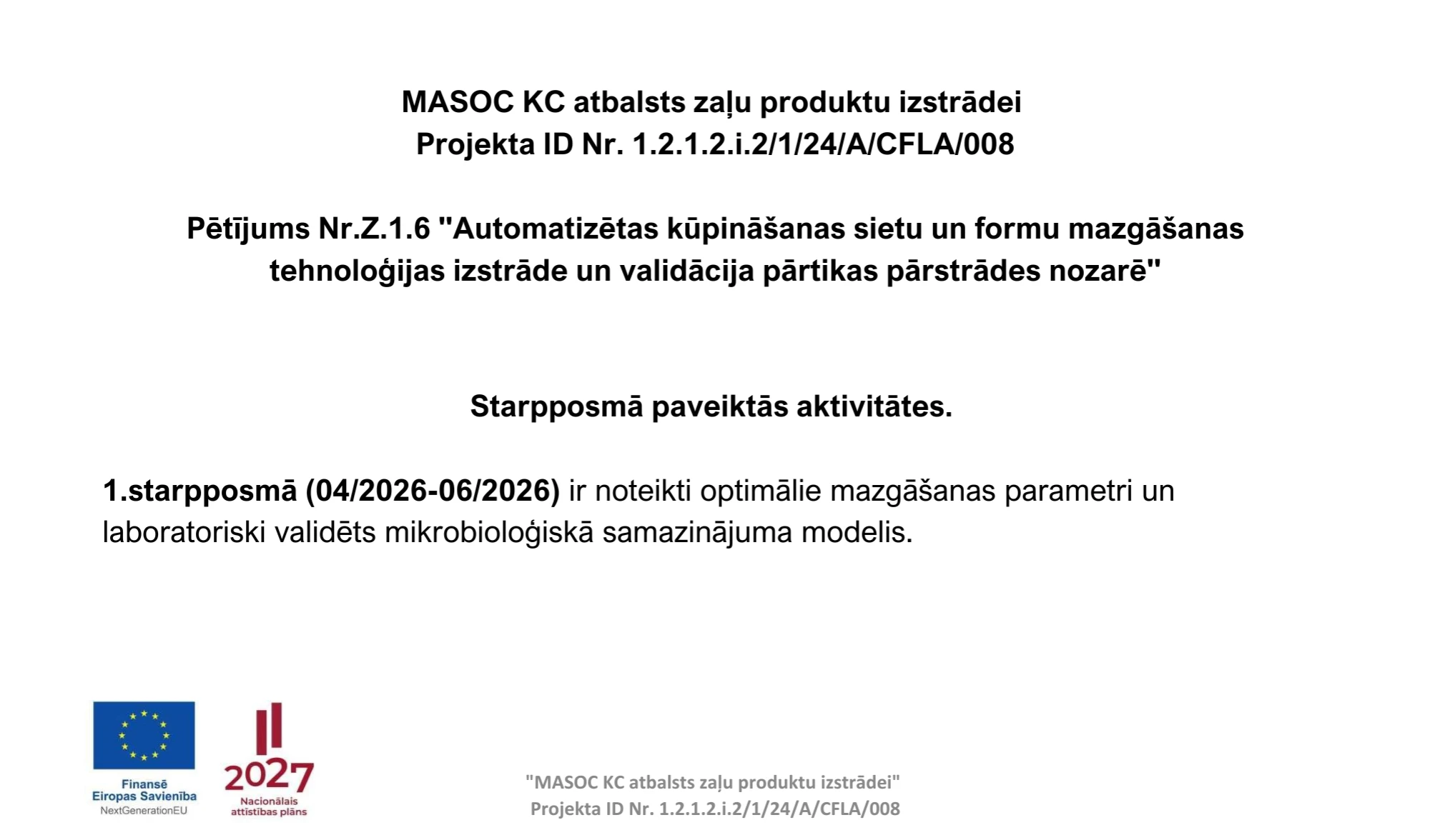 MASOC KC atbalsts zaļu produktu izstrādei 1starpposma atsakaite
